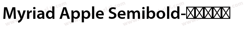 Myriad Apple Semibold字体转换